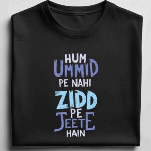 Ummed Pe Nhi Zidd Pe Jite Hai